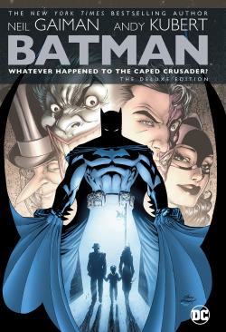 Whatever Happened to the Caped Crusader? Deluxe Edition