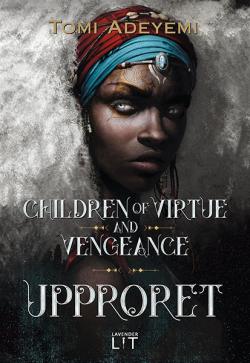 Children of Virtue and Vengeance: Upproret