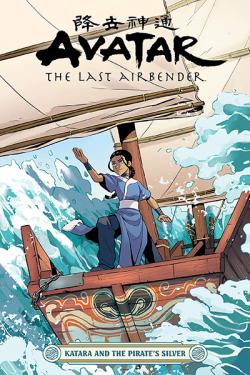 Avatar: The Last Airbender: Katara and the Pirate's Silver