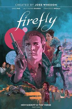 Firefly: New Sheriff in the 'Verse Part 1