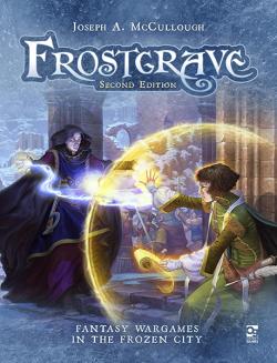 Frostgrave Second Edition: Fantasy Wargames in the Frozen City