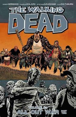 The Walking Dead Vol 21: All Out War Part Two