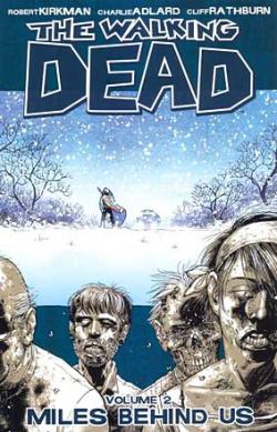 The Walking Dead Vol 2: Miles Behind Us