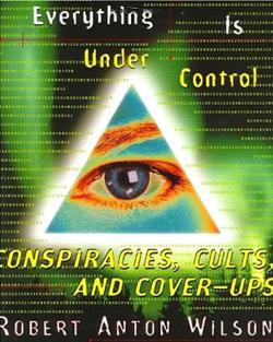 Everything is Under Control: Conspiracies, Cults and Cover-Ups