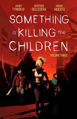 Something is Killing the Children Vol 3