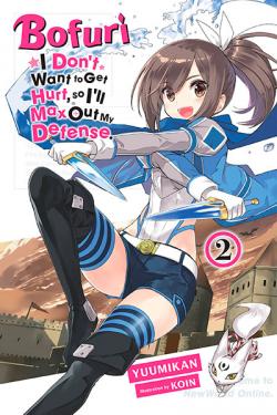 Bofuri Dont Want to Get Hurt Max Out Defense Novel 2