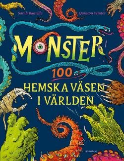 Monster - 100 hemska väsen i världen