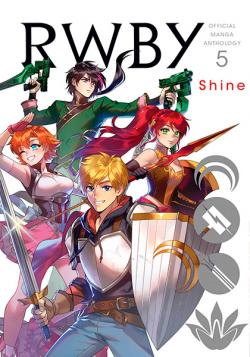 RWBY Manga Antology Vol 5: Shine