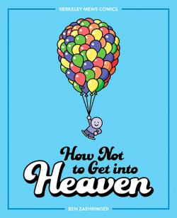 How Not To Get Into Heaven