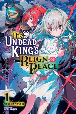 The Undead King's Reign of Peace Light Novel 1