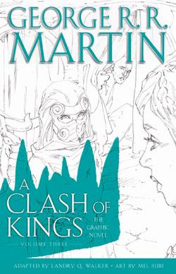 A Clash of Kings: The Graphic Novel Volume Three
