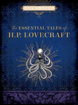 The Essential Tales of H. P. Lovecraft