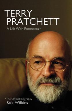 Terry Pratchett: The Official Biography