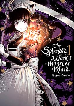 The Splendid Work of a Monster Maid Vol 1