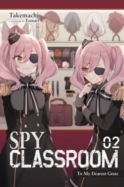 Spy Classroom Novel 2: No Gurete