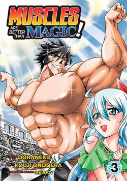 Muscles are Better Than Magic Vol 3