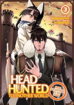 Headhunted to Another World Vol 3