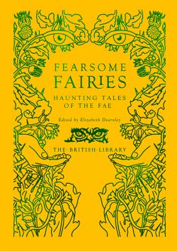 Fearsome Fairies: Haunting Tales of the Fey
