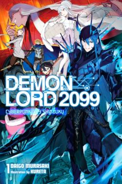 Demon Lord 2099 Light Novel 1