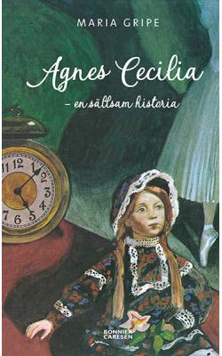 Agnes Cecilia - en sällsam historia