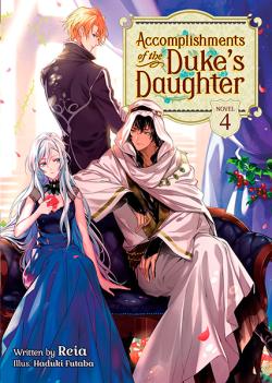Accomplishments of the Duke's Daughter Light Novel 4