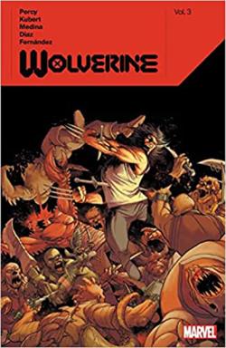 Wolverine By Benjamin Percy Vol 3