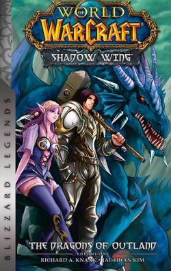 Warcraft Shadow Wing Vol 1: The Dragons of Outland