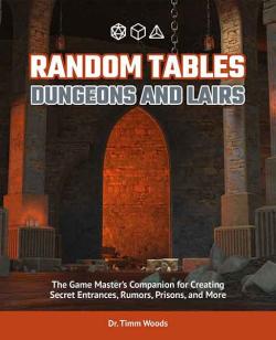 Random Tables: Dungeons and Crypts