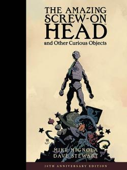 The Amazing Screw-On Head & Other Curious Objects (20th Anniversary Edition)