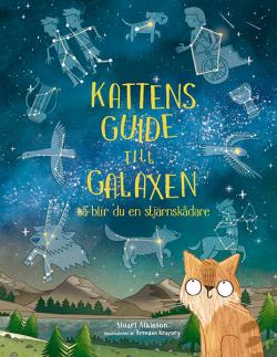 Kattens guide till galaxen - Så blir du en stjärnskådare