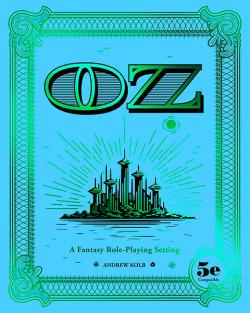 OZ : A Fantasy Role-Playing Setting