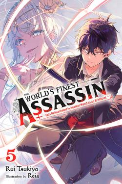 The World's Finest Assassin Gets Reincarnated Novel 5