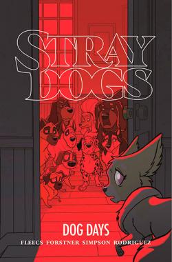 Stray Dogs: Dog Days