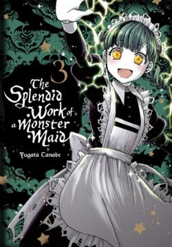 The Splendid Work of a Monster Maid Vol 3