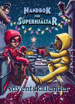 Adventskalender - Handbok för superhjältar: Jul i Rosenhill