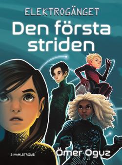 Elektrogänget - Den första striden