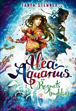 Alea Aquarius 5 - Regnets budskap