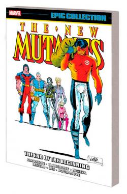 New Mutants Epic Collection: The End Of The Beginning