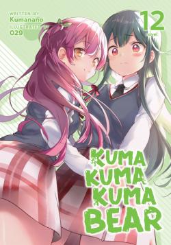Kuma Kuma Kuma Bear Light Novel Vol 12