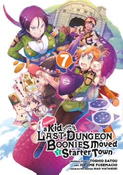 Suppose a Kid from the Last Dungeon Boonies Moved manga 7