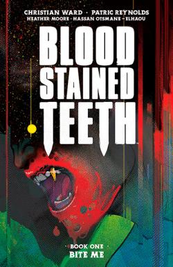 Blood Stained Teeth Vol 1: Bite Me