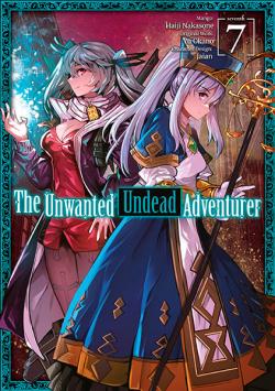 The Unwanted Undead Adventurer Vol 7