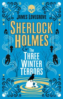 Sherlock Holmes and the Three Winter Terrors