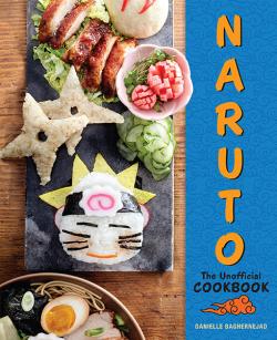 The Naruto: The Unofficial Cookbook