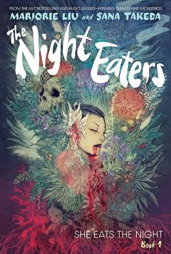 The Night Eaters: She Eats The Night Book 1
