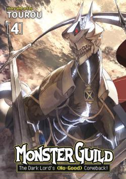 Monster Guild: The Dark Lord's No-Good Comeback Vol 4