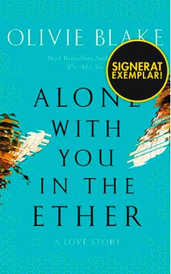 Alone with You in the Ether (Signerad)