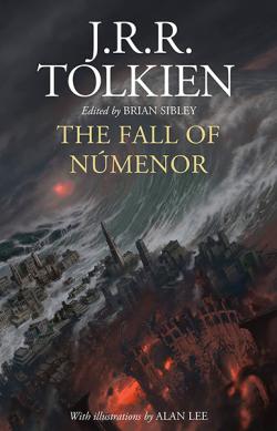 The Fall of Númenor: and Other Tales from the Second Age (illustrerad av Alan Lee)