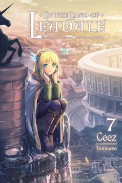 In the Land of Leadale Light Novel Vol 7