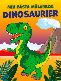 Min bästa målarbok: Dinosaurier
